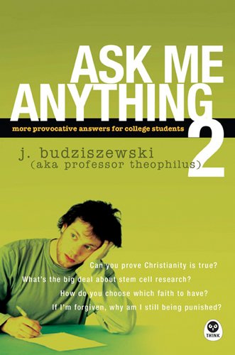 Ask Me Anything 2: More Provocative Answers for College Students