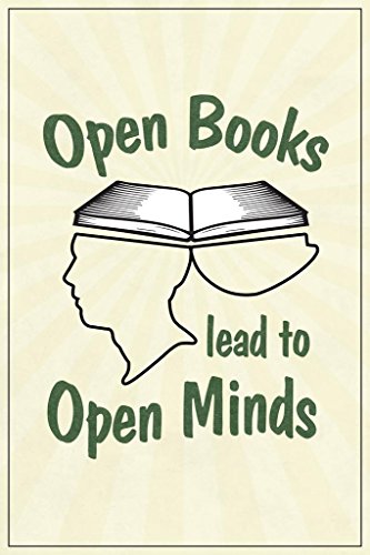 Image of Open Books Lead To Open Minds Library Poster For School Classroom Reading Decor Cool Wall Art Print Poster 16x24