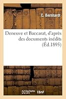Deneuve Et Baccarat, D'Apra]s Des Documents Ina(c)Dits 2013499655 Book Cover