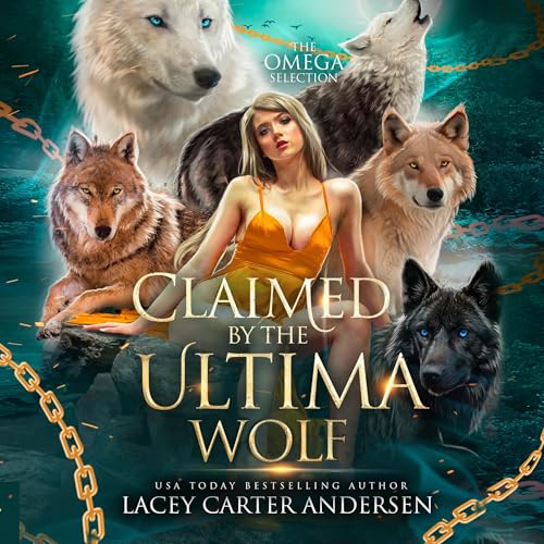 『Claimed by the Ultima Wolf: A Paranormal Reverse Harem Romance』のカバーアート