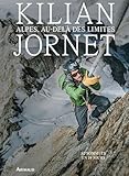 alpes du nord  Alpes, au-delà des limites (French Edition)