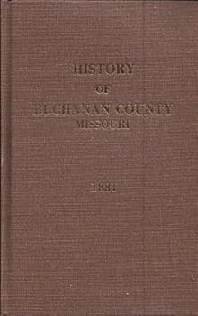 Hardcover History of Buchanan County, 1881 Book