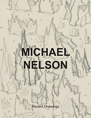 Michael Nelson Recent Drawings 0692821791 Book Cover