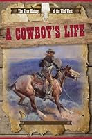 A Cowboy's Life 1499411901 Book Cover