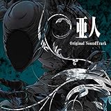 TVシリーズ「亜人」オリジナルサウンドトラック