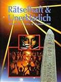 Rätselhaft & Unerklärlich - Wunder, Ufos, Phänomene - Herausgeber: Orbis Publishing Ltd. 