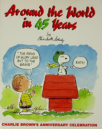 Around the World in 45 Years: Charlie Brown's A... 0836217721 Book Cover