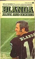 Blanda, alive and kicking;: The exclusive, authorized biography B0006WJ35U Book Cover