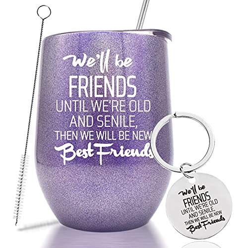 Friendship Gifts We Will Be Friends Until We Are Old And Senile Wine Tumbler, 20th 30th 40th 50th 60th 70th 80th Birthday Gifts for Women, BFF, Her, Men (Glitter Purple)