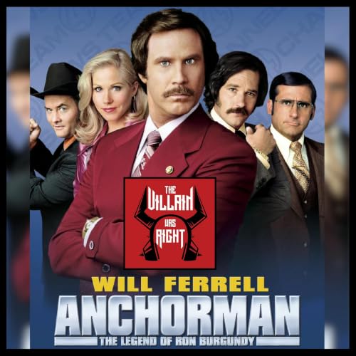 418: Anchorman The Legend of Ron Burgundy