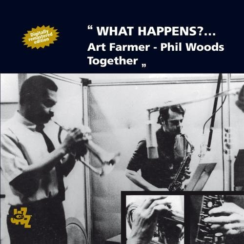 ART FARMER PHIL WOODS - What Happens ?... - Disque CD