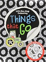 Lift-the-Flap Things That Go Colouring (Lift-the-Flap Colouring) 1782350039 Book Cover