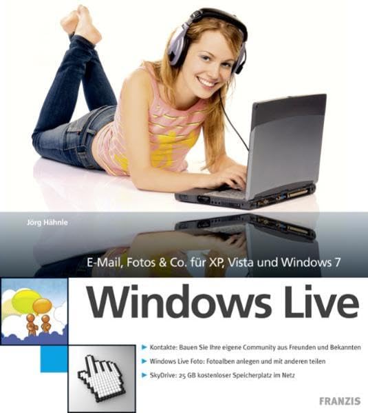 Windows Live - E-Mail, Foto & Co für XP, Vista und Windows 7