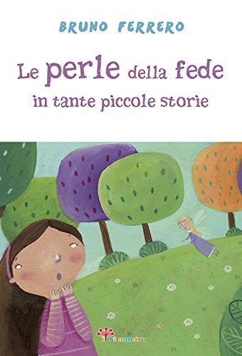 Le perle della fede in tante piccole storie