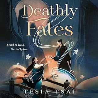 Deathly Fates Audiobook By Tesia Tsai cover art