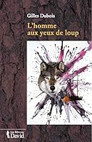 Homme aux yeux de loup L'' 2895970521 Book Cover