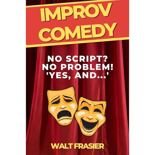 Improv Comedy by Walt Frasier episode artwork