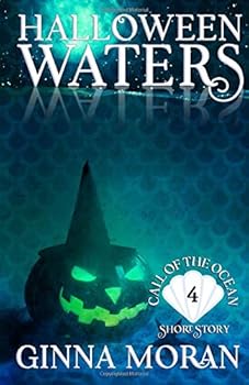 Halloween Waters - Book #3.5 of the Call of the Ocean
