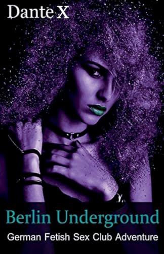 Berlin Underground: German Fetish Sex Club Adventure