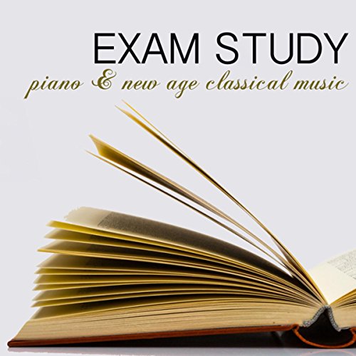 Exam Study Piano & New Age Classical Music for Concentration, Focus on