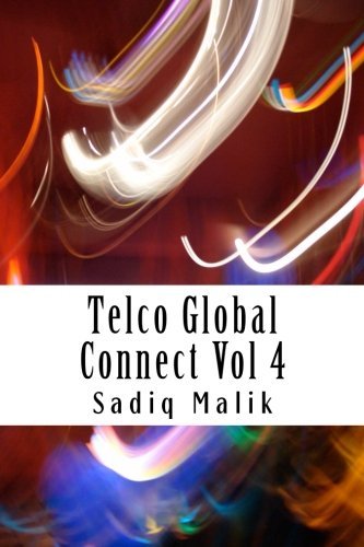 Telco Global Connect Vol 4: The Quest for Digital Telco: Volume 4