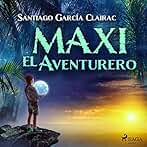 Maxi el aventurero