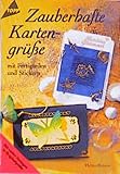 Zauberhafte Kartengrüsse: Mit Fertigteilen und Stickern