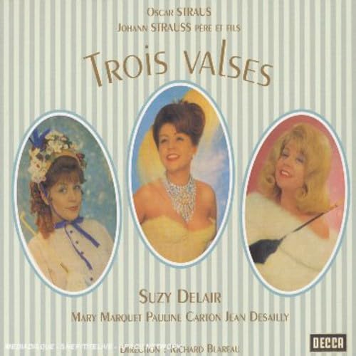 Strauss O: 3 Valses [Audio CD] Delair, Suzy and Richard Blareau