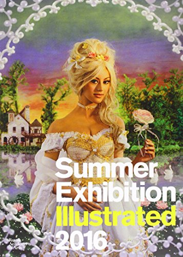 Summer Exhibition Illustrated 2016: A Selection from the 248th Summer Exhibition
