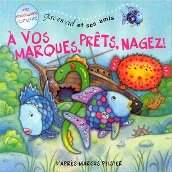 Mass Market Paperback ARC-EN-CIEL ET SES AMIS - A VOS MARQUES, PRETS, NAGEZ ! [French] Book