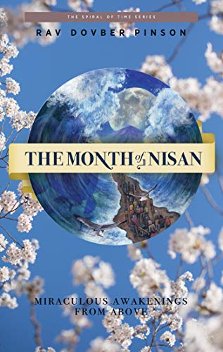 The Month Of Nisan Miraculous Awakenings From Above EBook Pinson 