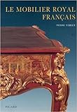  Le mobilier royal français, tome 4 : Les meubles de la Couronne conservés en Europe et aux Etats-Unis de Pierre Verlet ( 2000 )