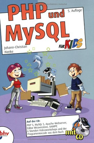 PHP und MySQL für Kids PHP und MySQL für Kids