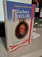 Zachary Taylor, 12th President of the United States (Presidents of the United States) 0944483178 Book Cover