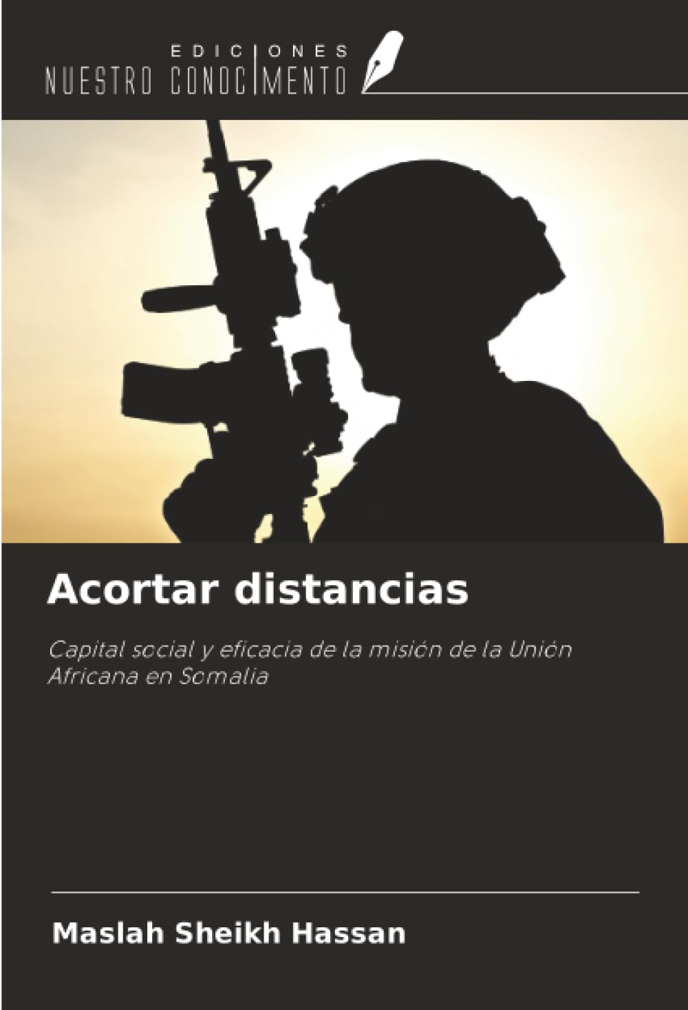 Acortar distancias: Capital social y eficacia de la misión de la Unión Africana en Somalia