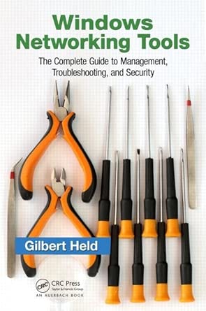 Windows Networking Tools: The Complete Guide to Management, Troubleshooting, and Security-Wow! eBook