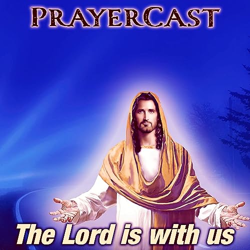 Ep. 7: The Lord is with us