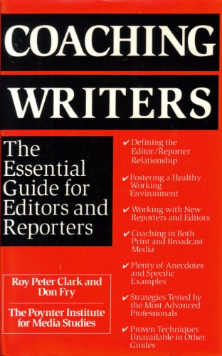 Coaching Writers: The Essential Guide for Editors and Reporters