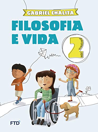 Filosofia e Vida - 2º ano, do autor Gabriel Chalita