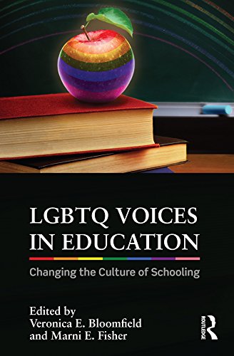 LGBTQ Voices in Education: Changing the Culture of Schooling
