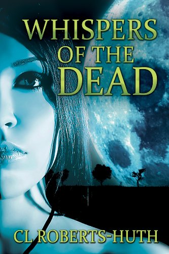 Whispers of the Dead: A Gripping Supernatural Thriller (Zoë Delante Thrillers Book 1)