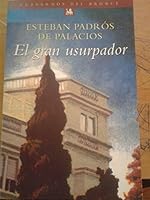 Gran Usurpador, El (Coleccio´n Cuadernos del bronce) (Spanish Edition) 8483002078 Book Cover