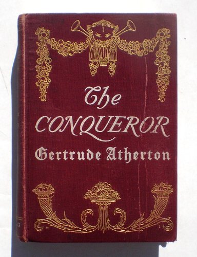 The Conqueror: Being the true and romantic stor... B00085GNVC Book Cover
