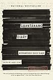 Guant?namo Diary by Mohamedou Ould Slahi (2015-12-01)