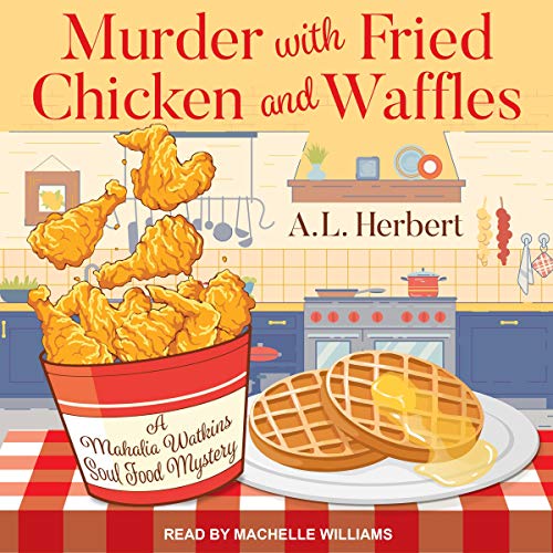 Murder with Fried Chicken and Waffles by A. L. Herbert episode artwork