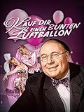Kauf Dir einen bunten Luftballon