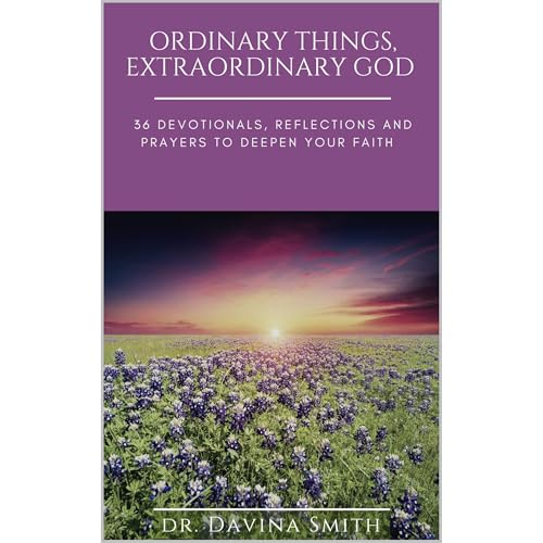 Ordinary Things, Extraordinary God | Dr. Davina Smith episode artwork