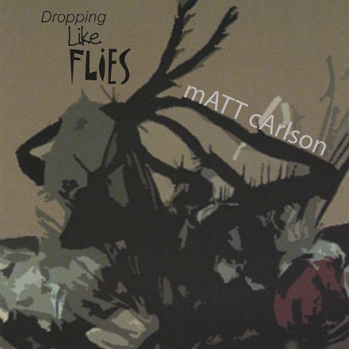 Amazon.co.jp Dropping Like Flies Matt Carlson デジタルミュージック