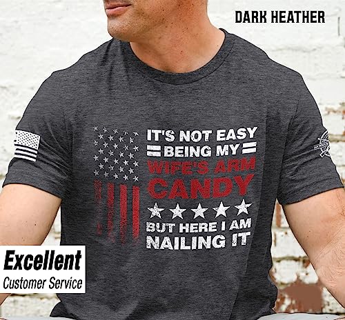 It's Not Easy Being My Wife's Arm Candy Tshirt, Here I Am Shirts, Wife's Arm Candy Shirt 23