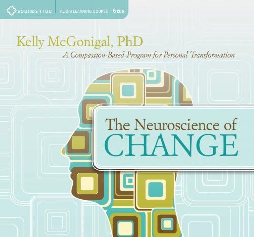 Neuroscience of Change: A Compassion-based Program for Personal Transformation